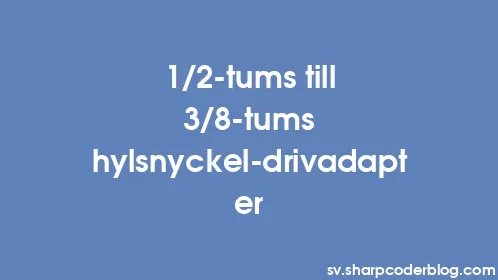 1/2-tums till 3/8-tums hylsnyckel-drivadapter - Thumbnail