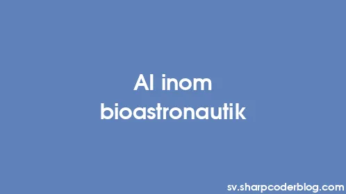 AI inom bioastronautik - Thumbnail