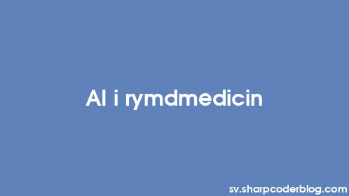 AI i rymdmedicin - Thumbnail