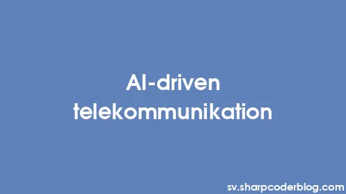 AI-driven telekommunikation - Thumbnail
