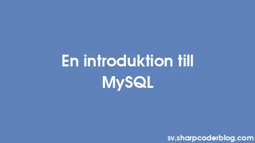 En introduktion till MySQL - Thumbnail
