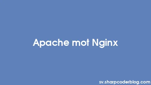 Apache mot Nginx - Thumbnail