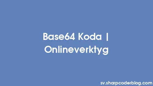 Base64 Koda | Onlineverktyg - Thumbnail