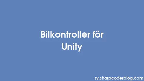 Bilkontroller för Unity - Thumbnail