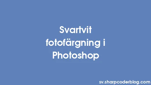 Svartvit fotofärgning i Photoshop - Thumbnail