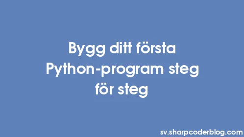 Bygg ditt första Python-program steg för steg - Thumbnail