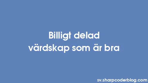 Billigt delad värdskap som är bra - Thumbnail