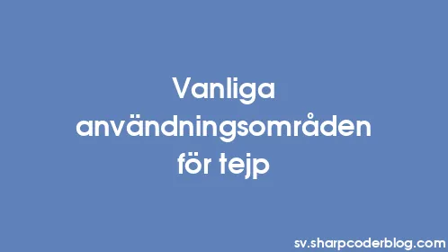 Vanliga användningsområden för tejp - Thumbnail