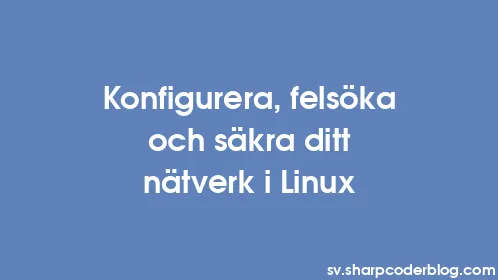 Konfigurera, felsöka och säkra ditt nätverk i Linux - Thumbnail