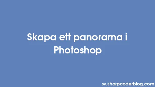 Skapa ett panorama i Photoshop - Thumbnail