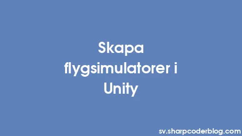 Skapa flygsimulatorer i Unity - Thumbnail