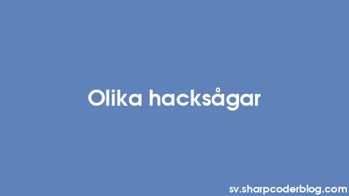 Olika hacksågar - Thumbnail