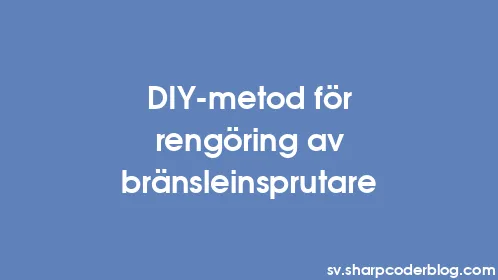 DIY-metod för rengöring av bränsleinsprutare - Thumbnail