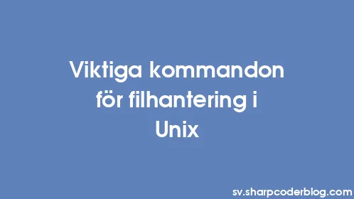 Viktiga kommandon för filhantering i Unix - Thumbnail