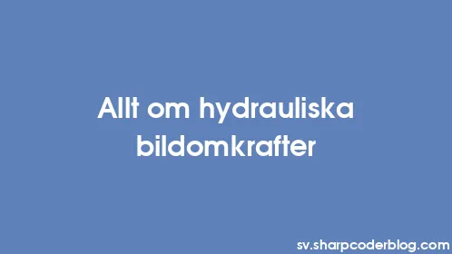 Allt om hydrauliska bildomkrafter - Thumbnail