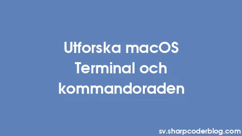 Utforska macOS Terminal och kommandoraden - Thumbnail