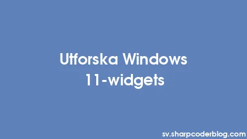 Utforska Windows 11-widgets - Thumbnail