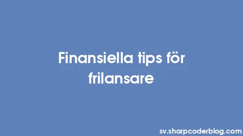 Finansiella tips för frilansare - Thumbnail