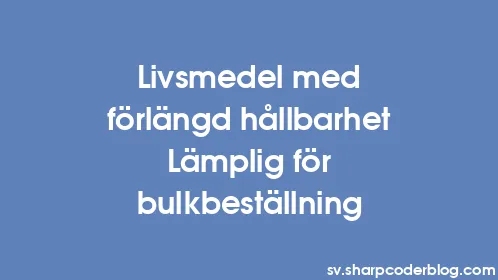 Livsmedel med förlängd hållbarhet Lämplig för bulkbeställning - Thumbnail