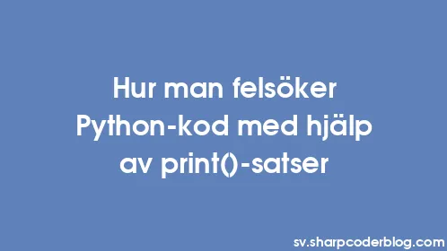 Hur man felsöker Python-kod med hjälp av print()-satser - Thumbnail