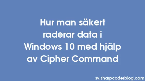 Hur man säkert raderar data i Windows 10 med hjälp av Cipher Command - Thumbnail