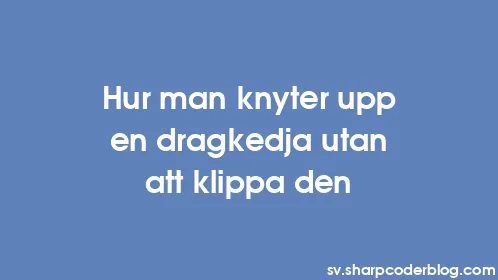 Hur man knyter upp en dragkedja utan att klippa den - Thumbnail