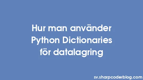 Hur man använder Python Dictionaries för datalagring - Thumbnail