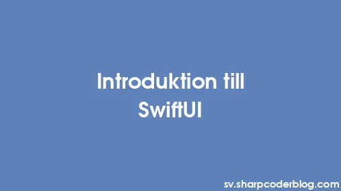 Introduktion till SwiftUI - Thumbnail