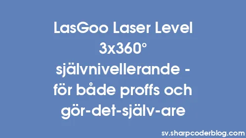 LasGoo Laser Level 3x360° självnivellerande - för både proffs och gör-det-själv-are - Thumbnail