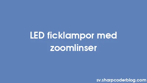 LED ficklampor med zoomlinser - Thumbnail