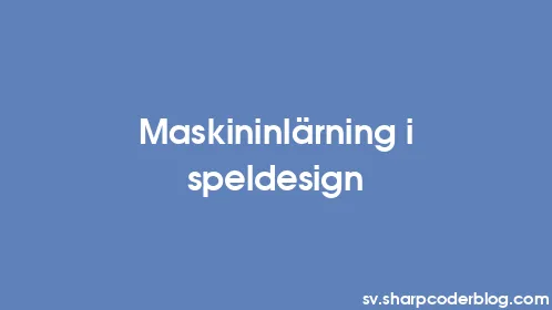 Maskininlärning i speldesign - Thumbnail