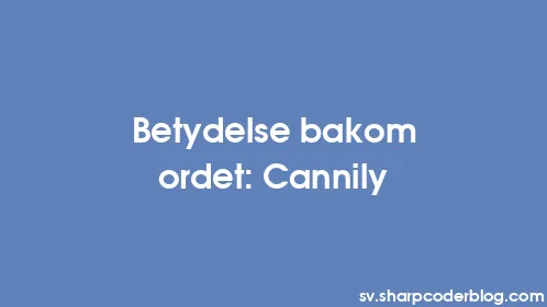 Betydelse bakom ordet: Cannily - Thumbnail