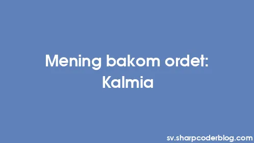 Mening bakom ordet: Kalmia - Thumbnail