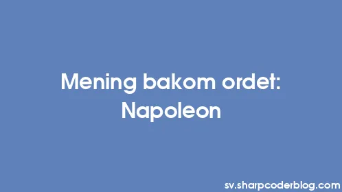 Mening bakom ordet: Napoleon - Thumbnail