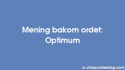 Mening bakom ordet: Optimum - Thumbnail