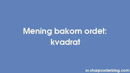 Mening bakom ordet: kvadrat - Thumbnail