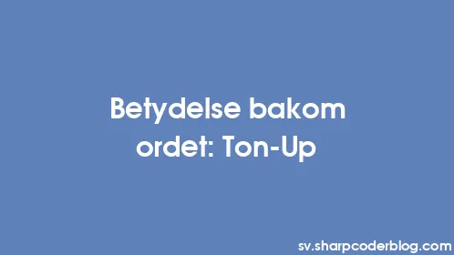 Betydelse bakom ordet: Ton-Up - Thumbnail