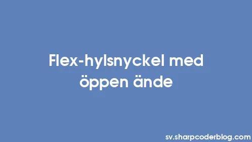 Flex-hylsnyckel med öppen ände - Thumbnail
