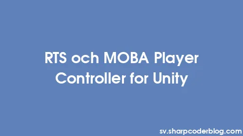 RTS och MOBA Player Controller for Unity - Thumbnail