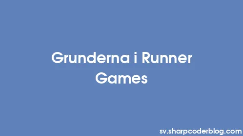 Grunderna i Runner Games - Thumbnail