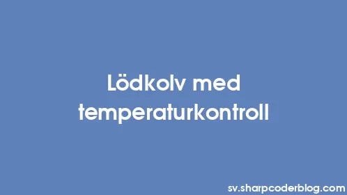 Lödkolv med temperaturkontroll - Thumbnail