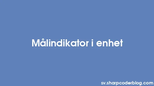 Målindikator i enhet - Thumbnail