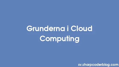 Grunderna i Cloud Computing - Thumbnail