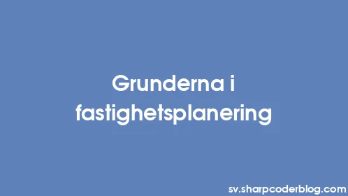 Grunderna i fastighetsplanering - Thumbnail