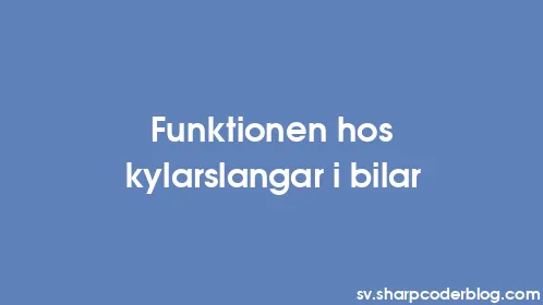 Funktionen hos kylarslangar i bilar - Thumbnail