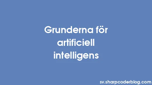 Grunderna för artificiell intelligens - Thumbnail