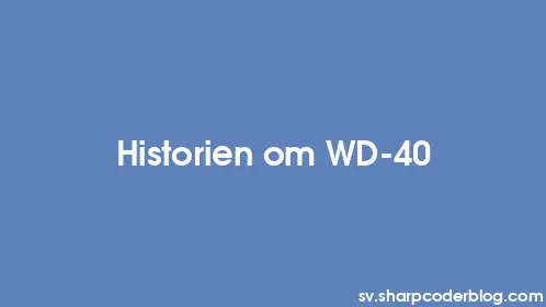 Historien om WD-40 - Thumbnail