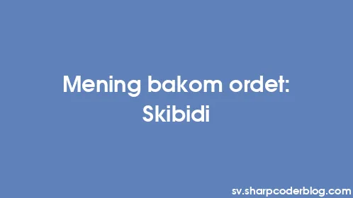 Mening bakom ordet: Skibidi - Thumbnail