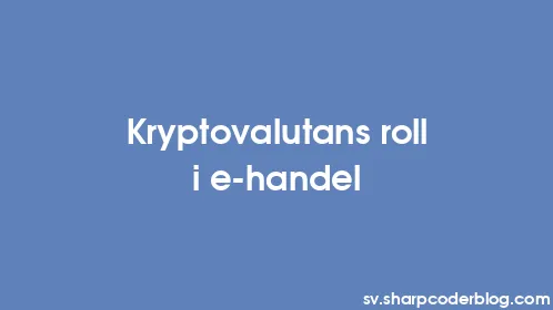 Kryptovalutans roll i e-handel - Thumbnail