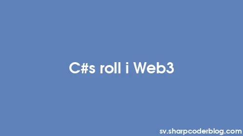 C#s roll i Web3 - Thumbnail